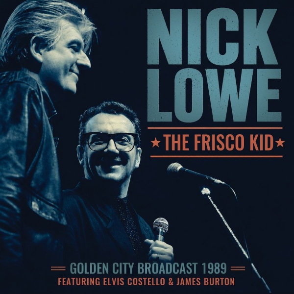 Lowe Nick - Frisco Kid The i gruppen CD / Kommande / Pop-Rock hos Bengans Skivbutik AB (5683756)