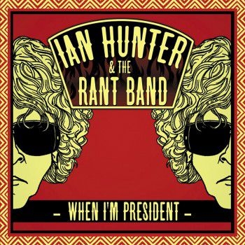 Hunter Ian - When I'm President i gruppen CD / Toppsäljare hos Bengans Skivbutik AB (5684270)