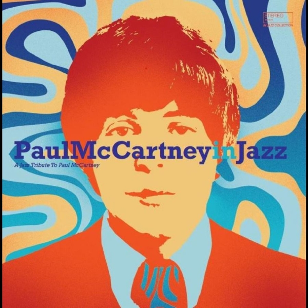 Various Artists - Paul Mccartney In Jazz i gruppen VINYL / Toppsäljare hos Bengans Skivbutik AB (5684333)