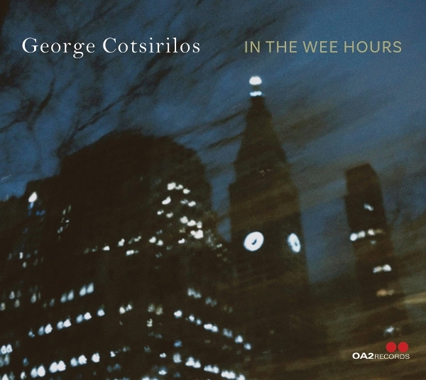 George Cotsirilos - In The Wee Hours i gruppen CD / Kommande / Jazz hos Bengans Skivbutik AB (5684511)