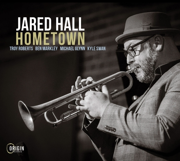 Jared Hall - Hometown i gruppen CD / Kommande / Jazz hos Bengans Skivbutik AB (5684518)
