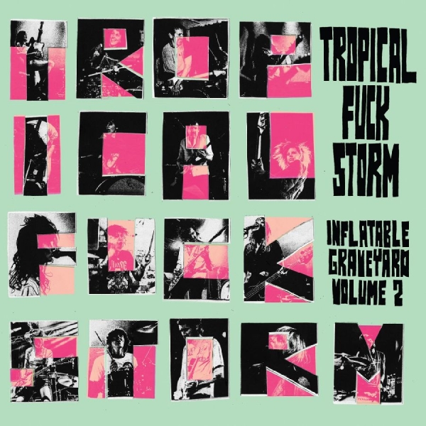 Tropical Fuck Storm - Inflatable Graveyard Vol. 2 (Rose V i gruppen VINYL / Kommande / Pop-Rock hos Bengans Skivbutik AB (5684534)