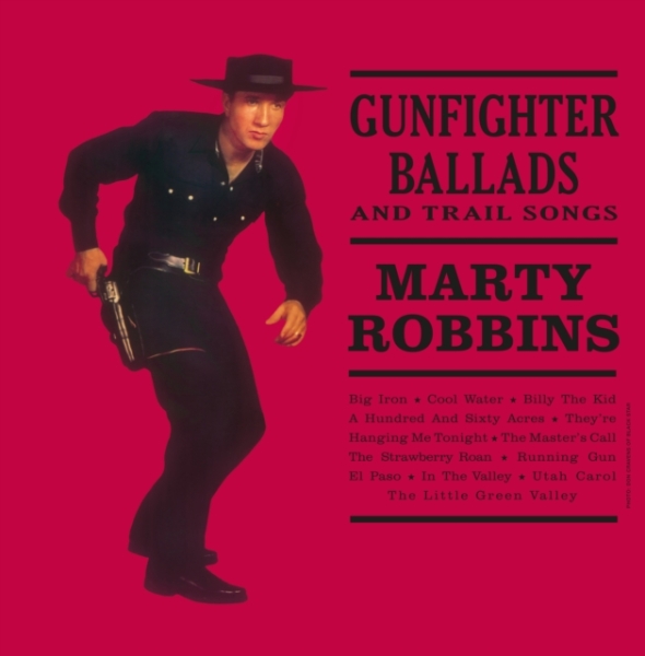 Marty Robbins - Gunfighter Ballads And Trail Songs i gruppen VINYL / Toppsäljare hos Bengans Skivbutik AB (5685616)