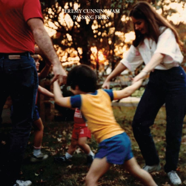 Cunningham Jeremy - Passing Fires i gruppen CD / Kommande / Jazz hos Bengans Skivbutik AB (5685643)
