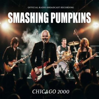Smashing Pumpkins - Chicago 2000 (Vinyl Lp) i gruppen VINYL / Kommande / Pop-Rock hos Bengans Skivbutik AB (5685686)