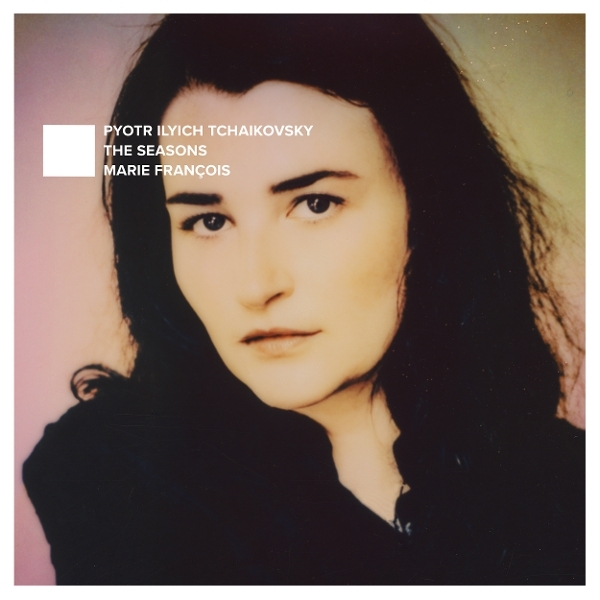 Marie François - Pyotr Ilyich Tchaikovsky: The Seasons i gruppen CD / Kommande / Klassiskt hos Bengans Skivbutik AB (5685744)