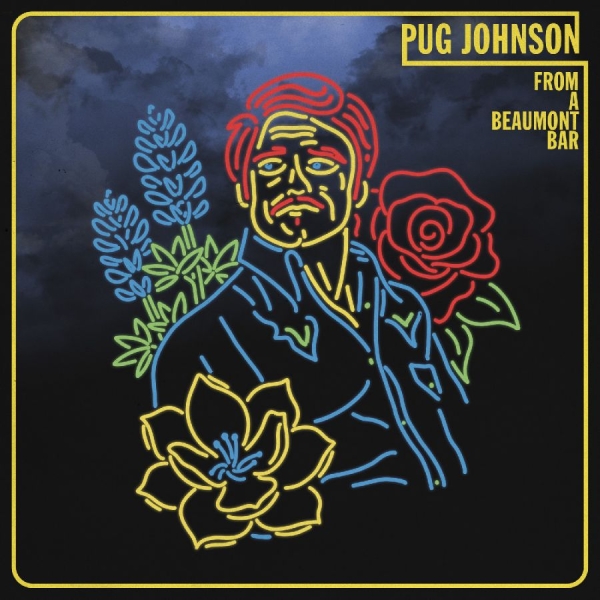 Johnson Pug - From A Beaumont Bar i gruppen CD / Kommande / Country hos Bengans Skivbutik AB (5686024)
