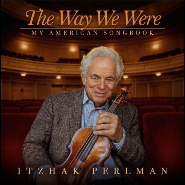 Itzhak Perlman - The Way We Were: My American Songbo i gruppen CD / Kommande / Pop-Rock hos Bengans Skivbutik AB (5686031)