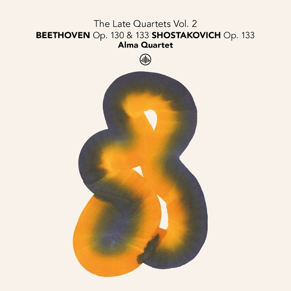 Alma Quartet - The Late Quartets Vol. 2: Beethoven Op. 130 & 133 - Shostakovich Op. 133 i gruppen CD / Kommande / Klassiskt hos Bengans Skivbutik AB (5686129)