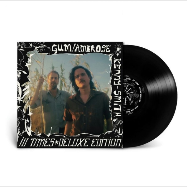 Gum Ambrose Kenny-Smith - Ill Times (Deluxe Edition) i gruppen VINYL / Kommande / Pop-Rock hos Bengans Skivbutik AB (5686231)