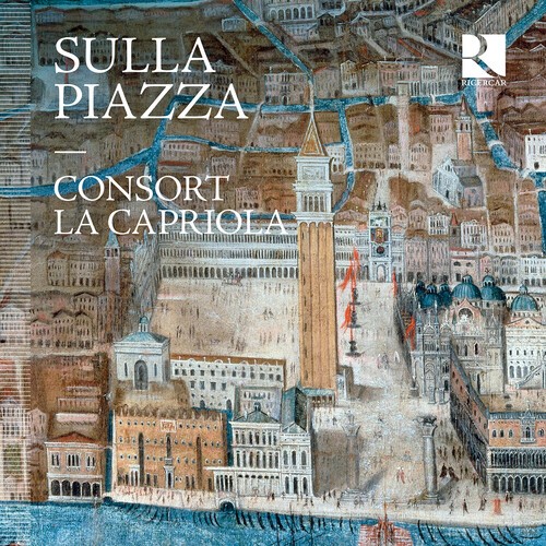 Consort La Capriola - Sulla Piazza i gruppen CD / Klassiskt hos Bengans Skivbutik AB (5686350)
