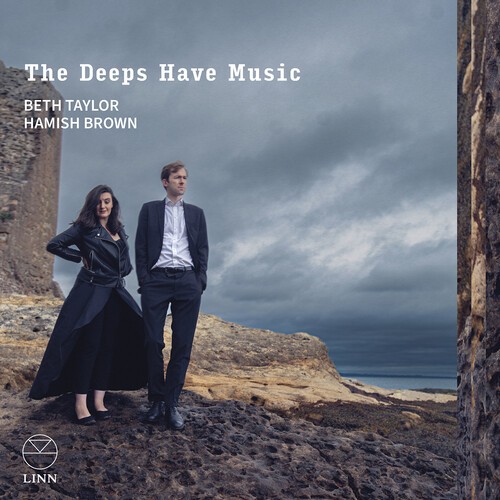 Beth Taylor Hamish Brown - The Deeps Have Music i gruppen CD / Klassiskt hos Bengans Skivbutik AB (5686362)