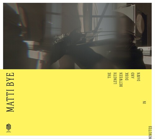 Matti Bye - The Length Between Dusk And Dawn In i gruppen CD / Klassiskt hos Bengans Skivbutik AB (5686365)