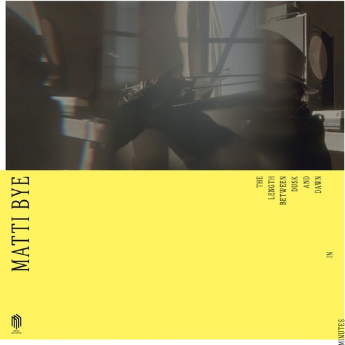 Matti Bye - The Length Between Dusk And Dawn In i gruppen VINYL / Klassiskt hos Bengans Skivbutik AB (5686376)