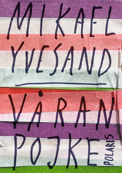 Mikael Yvesand - Våran Pojke i gruppen ÖVRIGT / Pocketböcker hos Bengans Skivbutik AB (5686486)