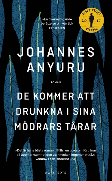 Johannes Anyuru - De Kommer Att Drunkna I Sina Mödrars Tårar i gruppen ÖVRIGT / Pocketböcker hos Bengans Skivbutik AB (5686492)
