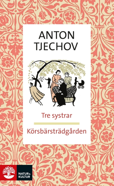 Anton Tjechov - Tre Systrar/Körsbärsträdgården i gruppen ÖVRIGT / Pocketböcker hos Bengans Skivbutik AB (5686497)