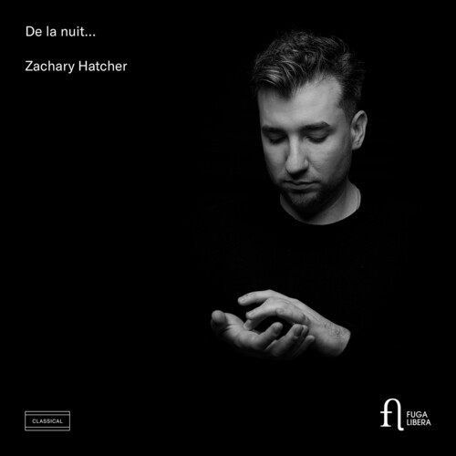 Zachary Hatcher - De La Nuit… i gruppen CD / Klassiskt hos Bengans Skivbutik AB (5686553)