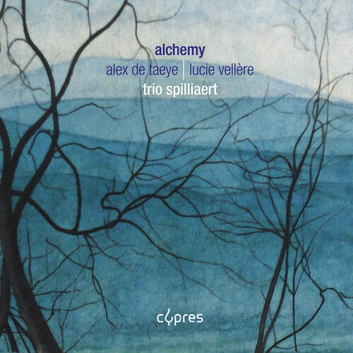 Trio Spilliaert - Alchemy - Alex De Taeye & Lucie Vel i gruppen CD / Klassiskt hos Bengans Skivbutik AB (5686567)