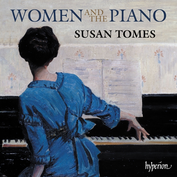 Susan Tomes - Women Composers & The Piano i gruppen CD / Kommande / Klassiskt hos Bengans Skivbutik AB (5686755)