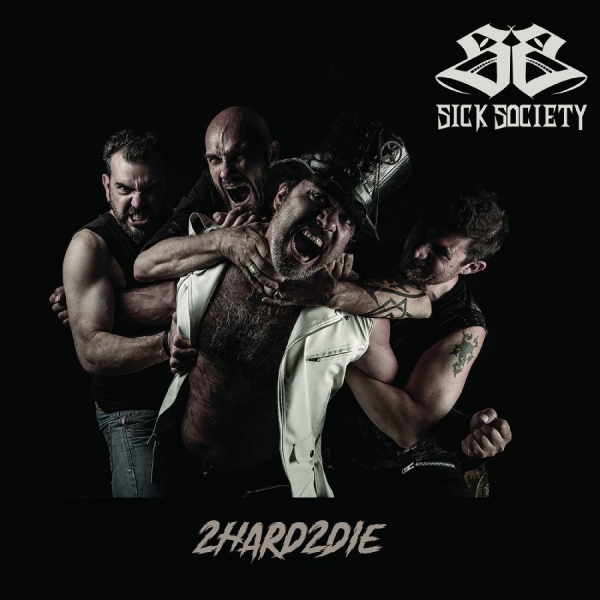 Sick Society - To Hard To Die i gruppen CD / Kommande / Hårdrock hos Bengans Skivbutik AB (5686768)