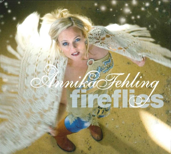 Fehling Annika - Fireflies i gruppen ÖVRIGT / Övrigt / aub hos Bengans Skivbutik AB (568695)