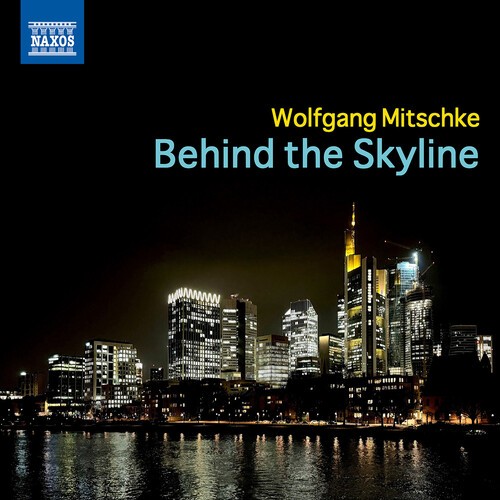 Wolfgang Mitschke - Behind The Skyline i gruppen CD / Jazz hos Bengans Skivbutik AB (5687288)