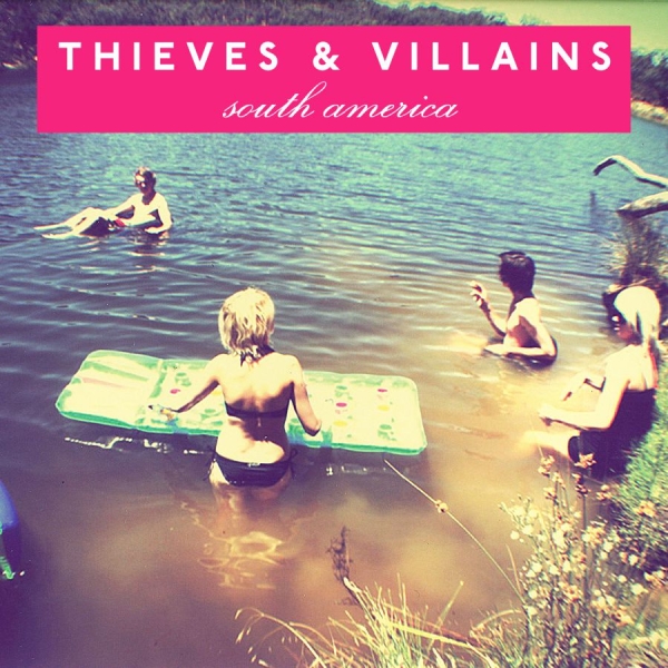 Thieves And Villains - South America i gruppen CD / Toppsäljare hos Bengans Skivbutik AB (5687309)