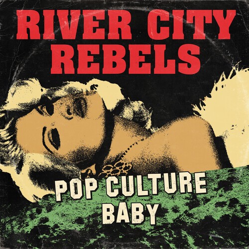 River City Rebels - Pop Culture Baby i gruppen VINYL / Pop-Rock hos Bengans Skivbutik AB (5687329)