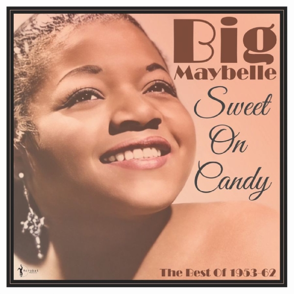 Big Maybelle - Sweet On Candy: Best Of 1953-61 i gruppen VINYL / Toppsäljare hos Bengans Skivbutik AB (5687432)