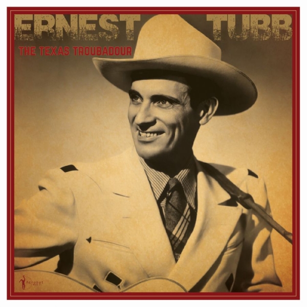 Tubb Ernest - The Texas Troubadour: Best Of 1941- i gruppen VINYL / Toppsäljare hos Bengans Skivbutik AB (5687446)
