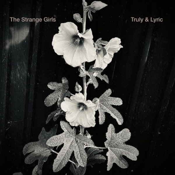 Strange Girls The - Truly & Lyric i gruppen VINYL / Toppsäljare hos Bengans Skivbutik AB (5687505)