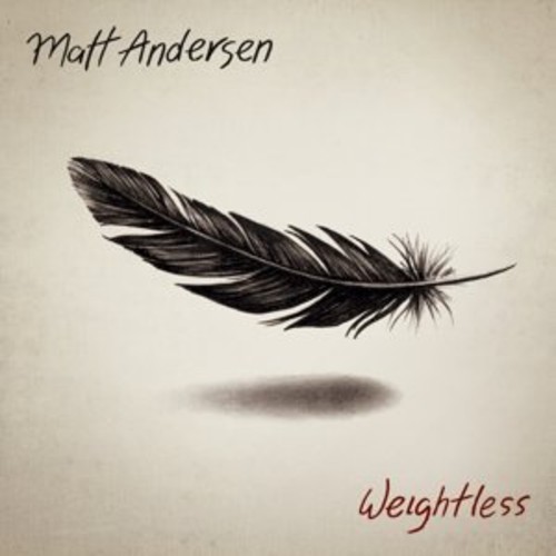 Matt Andersen - Weightless i gruppen VINYL / Pop-Rock hos Bengans Skivbutik AB (5687655)