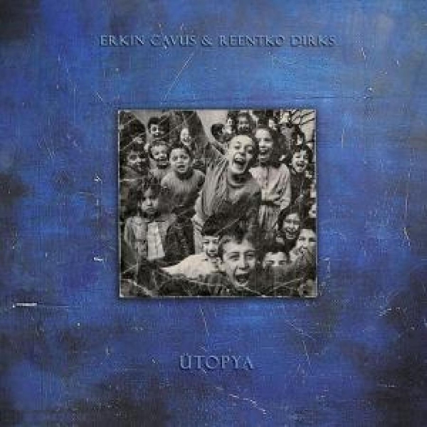 Cavus Erkin & Dirks Reentko - Ütopya i gruppen VINYL / Toppsäljare hos Bengans Skivbutik AB (5687740)