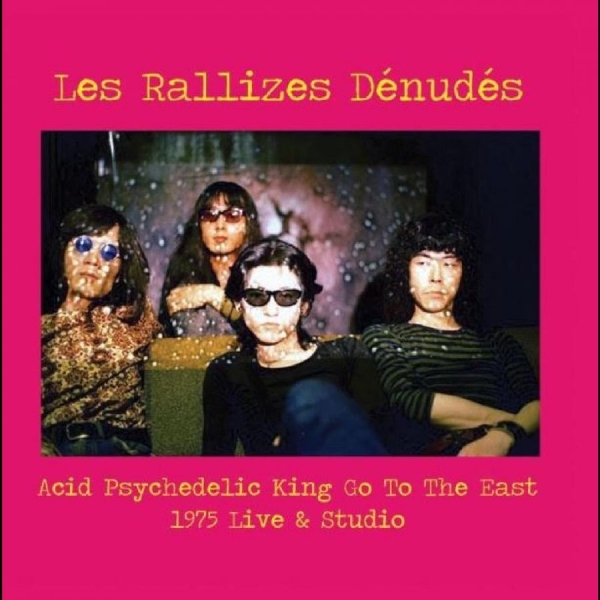 Les Rallizes Dénudés - Acid Psychedelic King Go To The Eas i gruppen VINYL / Toppsäljare hos Bengans Skivbutik AB (5687804)