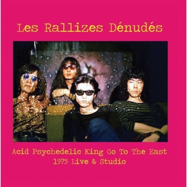 Les Rallizes Denudes - Acid Psychedelic King Go To The Eas i gruppen VINYL / Pop-Rock hos Bengans Skivbutik AB (5687804)