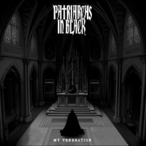Patriarches In Black - My Veneration i gruppen VINYL / Toppsäljare hos Bengans Skivbutik AB (5687855)