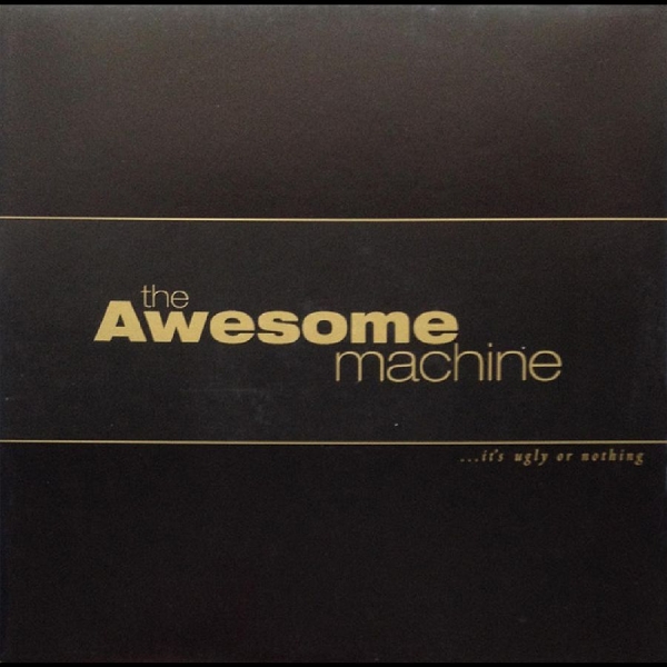 The Awesome Machine - ...It's Ugly Or Nothing: Beneath Th i gruppen VINYL / Toppsäljare hos Bengans Skivbutik AB (5687857)