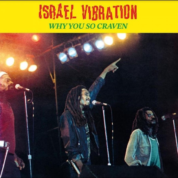 Israel Vibrations - Why You So Craven i gruppen VINYL / Toppsäljare hos Bengans Skivbutik AB (5687878)