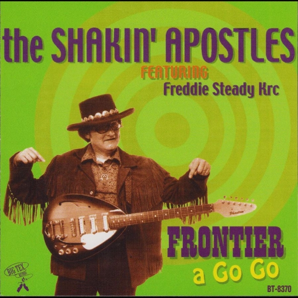 Shakin' Apostles - Frontier A Go Go i gruppen CD / Toppsäljare hos Bengans Skivbutik AB (5687906)