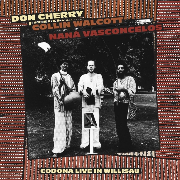 Don Cherry/Collin Walcott/Nana Vasc - Codona Live Willisau, Switzerland S i gruppen VINYL / Toppsäljare hos Bengans Skivbutik AB (5688090)