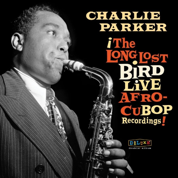 Parker Charlie - Afro Cuban Bop: The Long Lost Bird i gruppen CD / Toppsäljare hos Bengans Skivbutik AB (5688301)