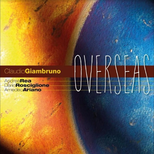 Giambruno Claudio - Overseas i gruppen CD / Toppsäljare hos Bengans Skivbutik AB (5688683)