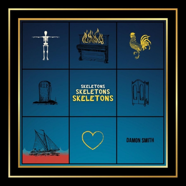 Damon Smith - Skeletons Skeletons Skeletons i gruppen CD / Toppsäljare hos Bengans Skivbutik AB (5688791)