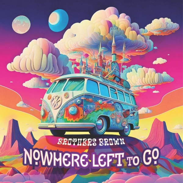 Brothers Brown - Nowhere Left To Go i gruppen CD / Toppsäljare hos Bengans Skivbutik AB (5688795)