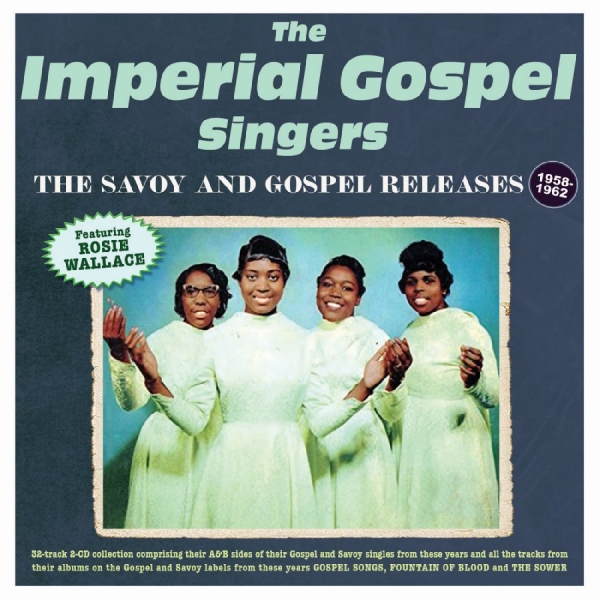 Imperial Gospel Singers The - The Savoy & Gospel Releases 1958-62 i gruppen CD / Toppsäljare hos Bengans Skivbutik AB (5688894)