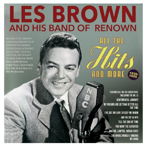 Les Brown & His Band Of Renown - All The Hits And More 1939-55 i gruppen CD / Toppsäljare hos Bengans Skivbutik AB (5688897)