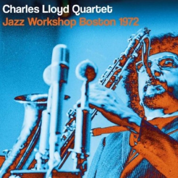 Charles Lloyd Quartet - Jazz Workshop Boston 1972 i gruppen CD / Toppsäljare hos Bengans Skivbutik AB (5688910)