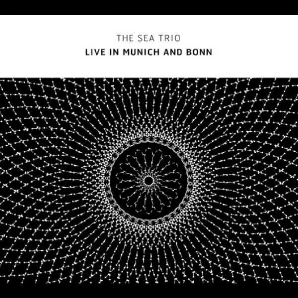 Sea Trio The (W/ Otomo Yoshide) - Live In Munich And Bonn i gruppen CD / Toppsäljare hos Bengans Skivbutik AB (5688915)