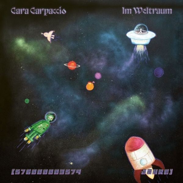 Cara Carpaccio - Im Weltraum (576000003579 Jahre) i gruppen VINYL / Pop-Rock hos Bengans Skivbutik AB (5688977)